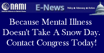 Because Mental Illness Doesn’t Take A Snow Day – Contact Congress Today!