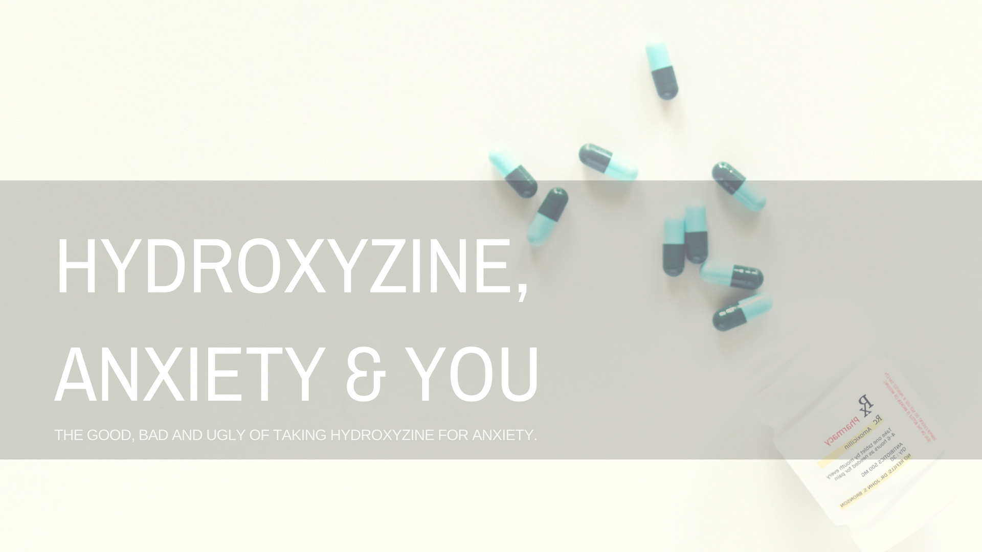Hydroxyzine, Anxiety & You