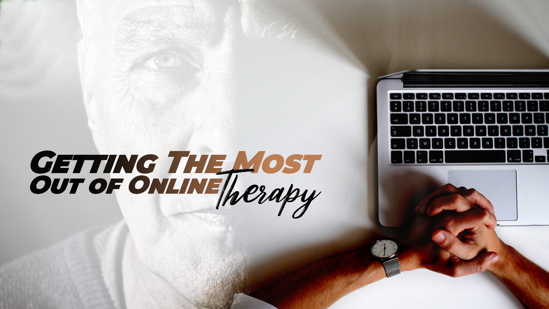 Getting The Most Out Of Online Therapy