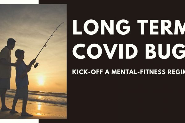 Exercising Your Mental Health Long Term COVID Bug